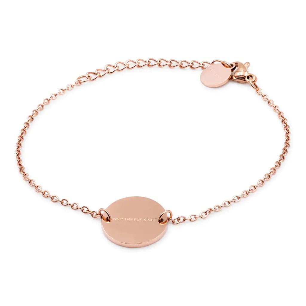 'WHY THE F%&K NOT' circle bracelet